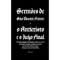 Sermões de São Vicente Ferrer: o Anticristo e o Juízo Final